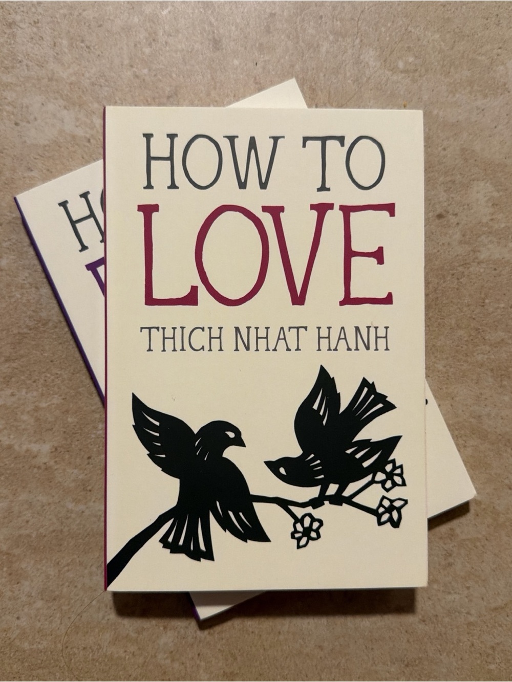 How to Love by Thich Nhat Hanh